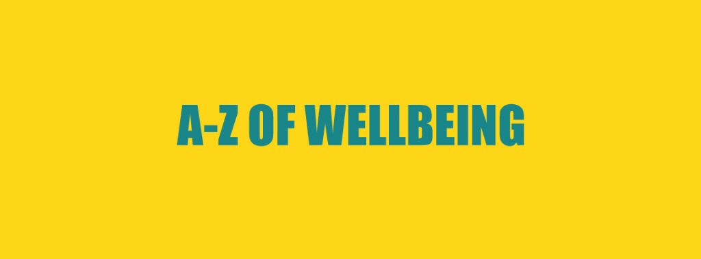 A to Z of wellbeing